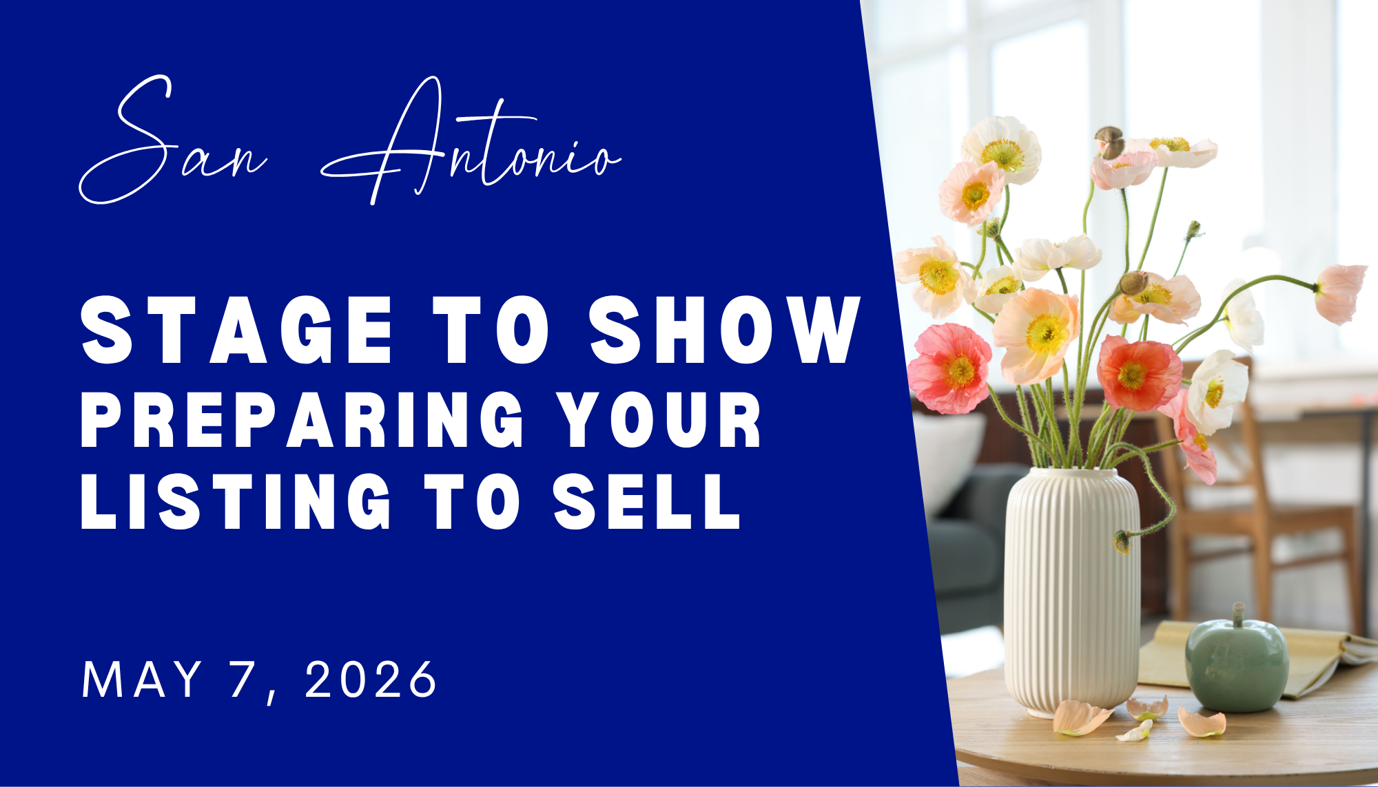 Stage to Show: Preparing Your Listing to Sell