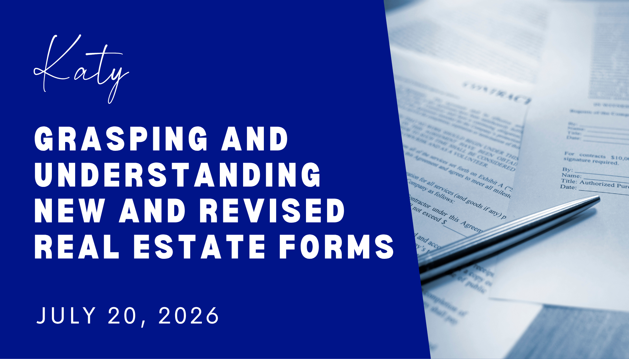 Katy - Grasping And Understanding New And Revised Real Estate Forms