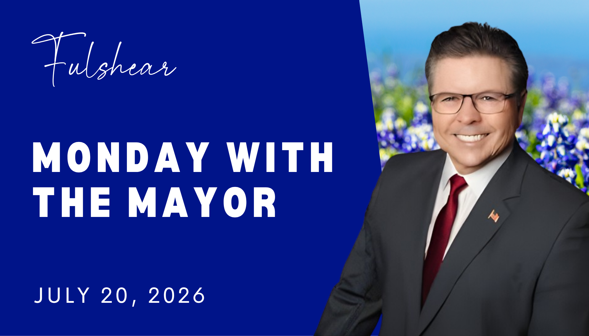 Fulshear - Monday with the Mayor