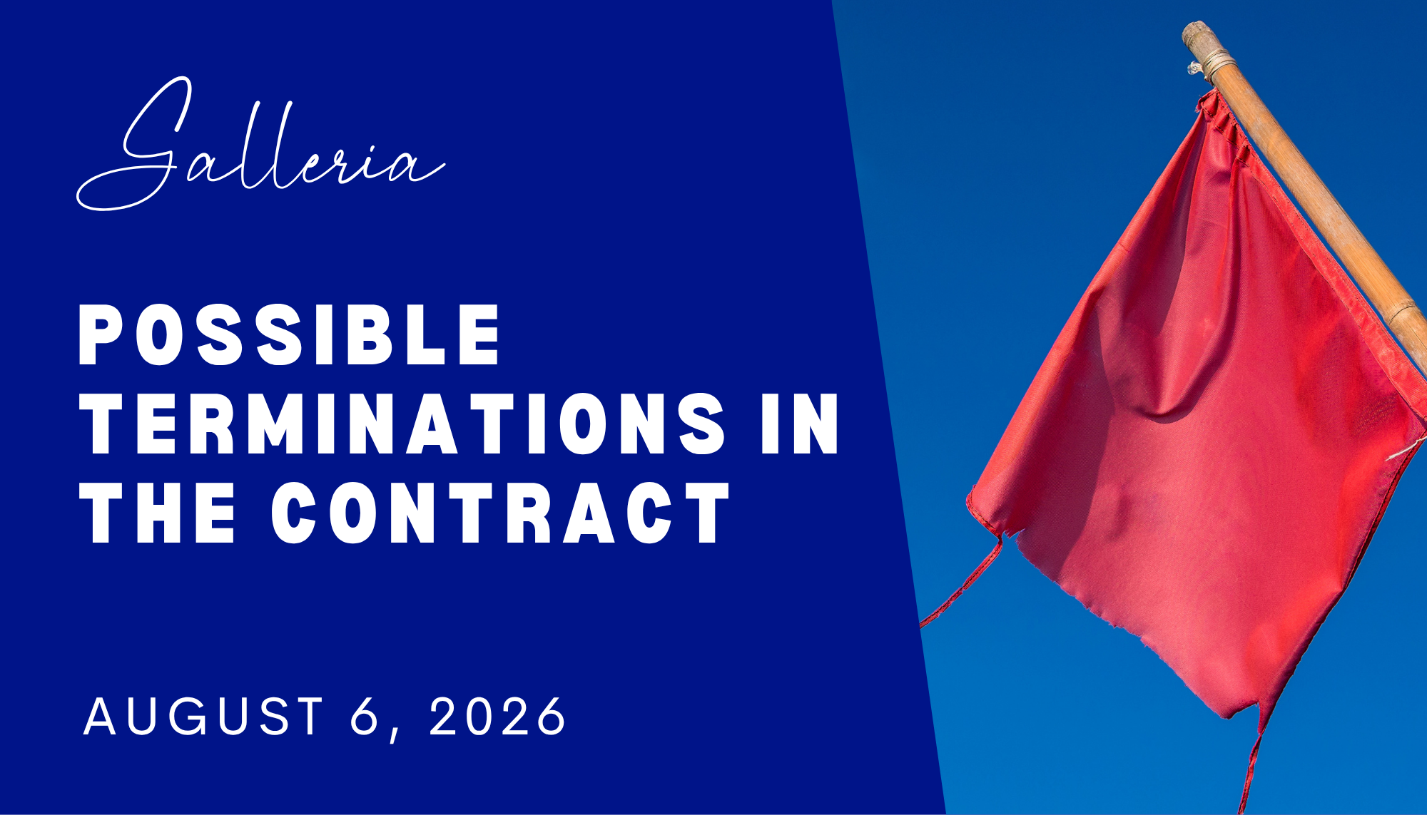 Galleria - Possible Terminations in the Contract