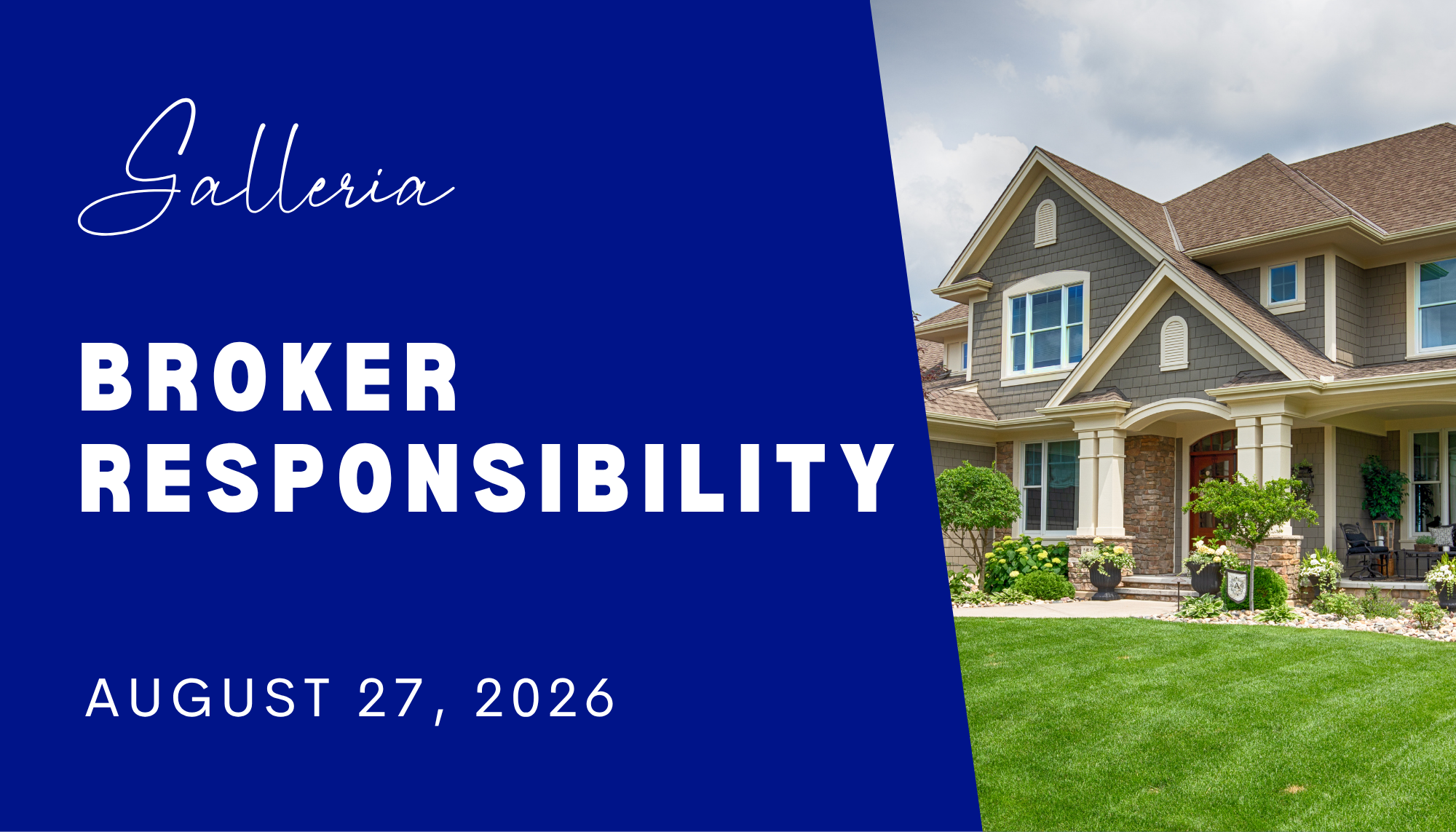 Galleria - Broker Responsibility