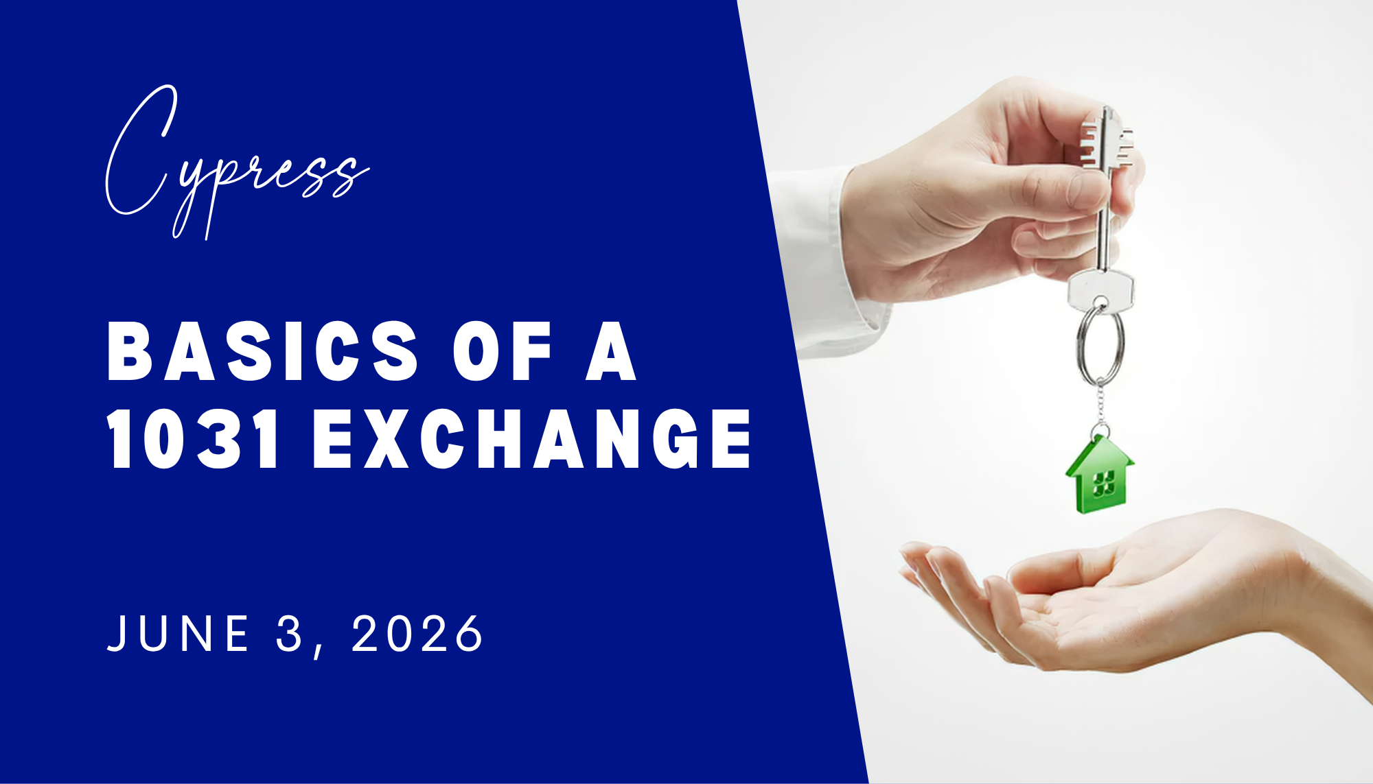Cypress - Basics of a 1031 Exchange