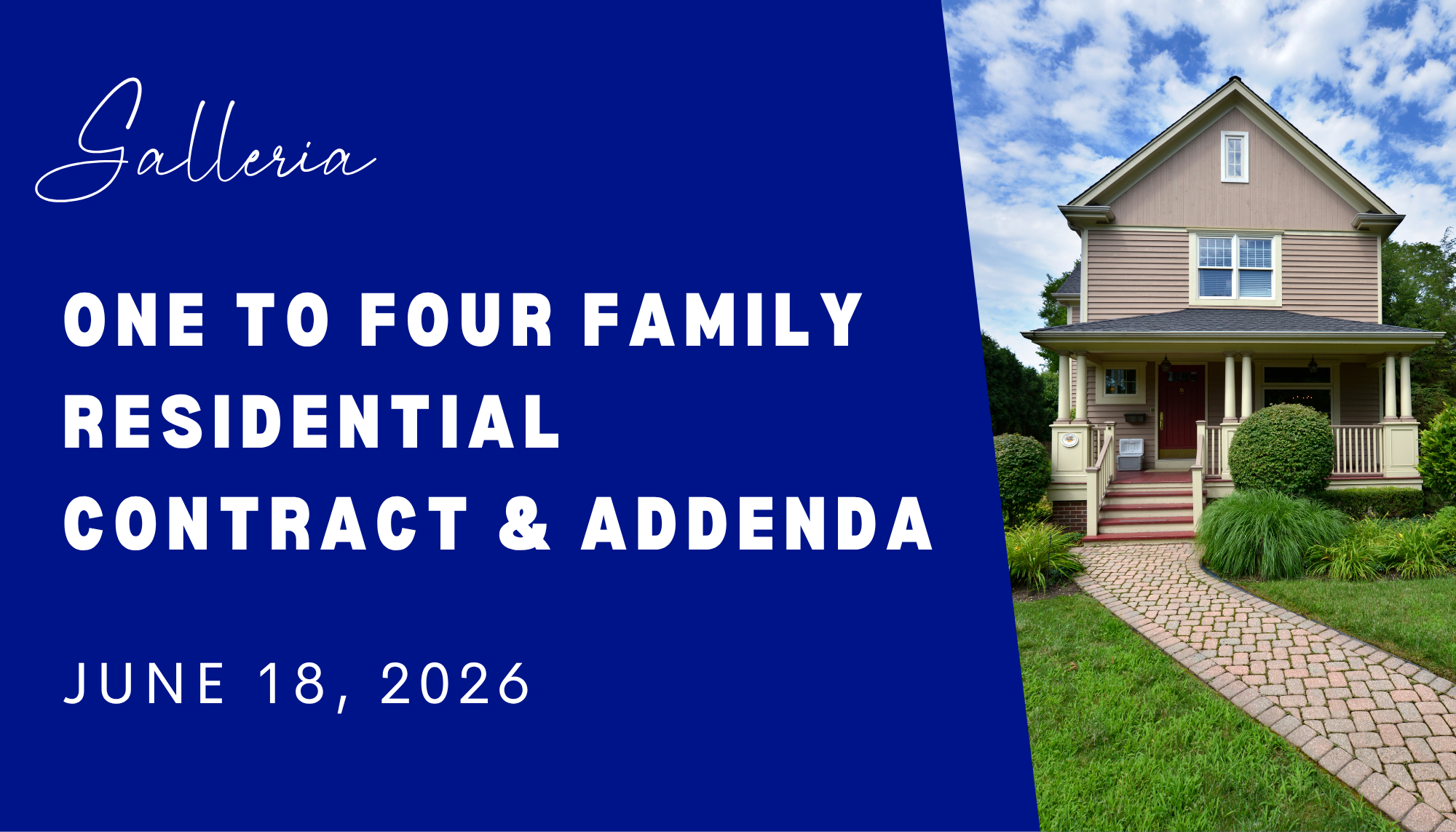 Galleria - One to Four Family Residential Contract & Related Addenda