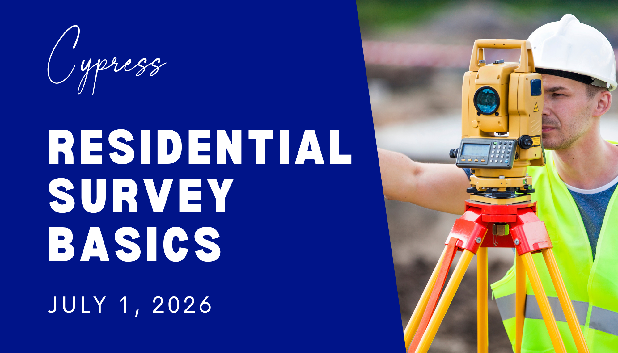 Cypress - Residential Survey Basics