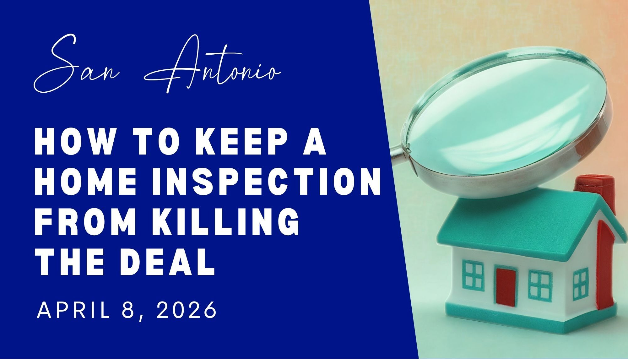 How to Keep a Home Inspection from Killing the Deal