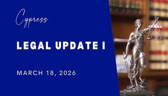 Cypress - Legal Update I