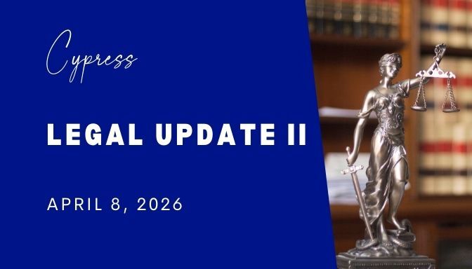 Cypress - Legal Update II