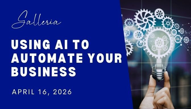 Galleria - Using AI to Automate Your Business